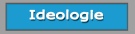 IDEOLOGIE